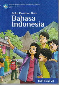 Image of BUKU PANDUAN GURU BAHASA INDONESIA SMP KELAS VII
