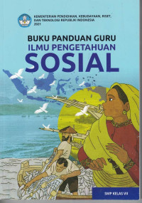 Image of BUKU PANDUAN GURU ILMU PENGETAHUAN SOSIAL SMP KELAS VII